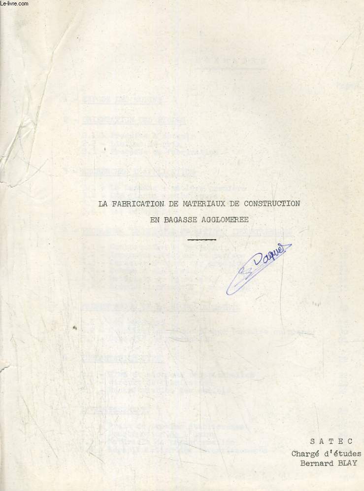 LA FABRICATION DE MATERIAUX DE CONSTURCTION EN BAGASSE AGGLOMEREE