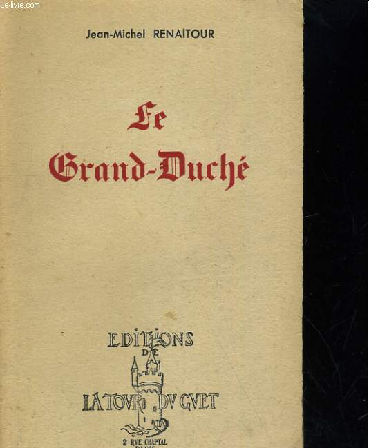 LE GRAND DUCHE