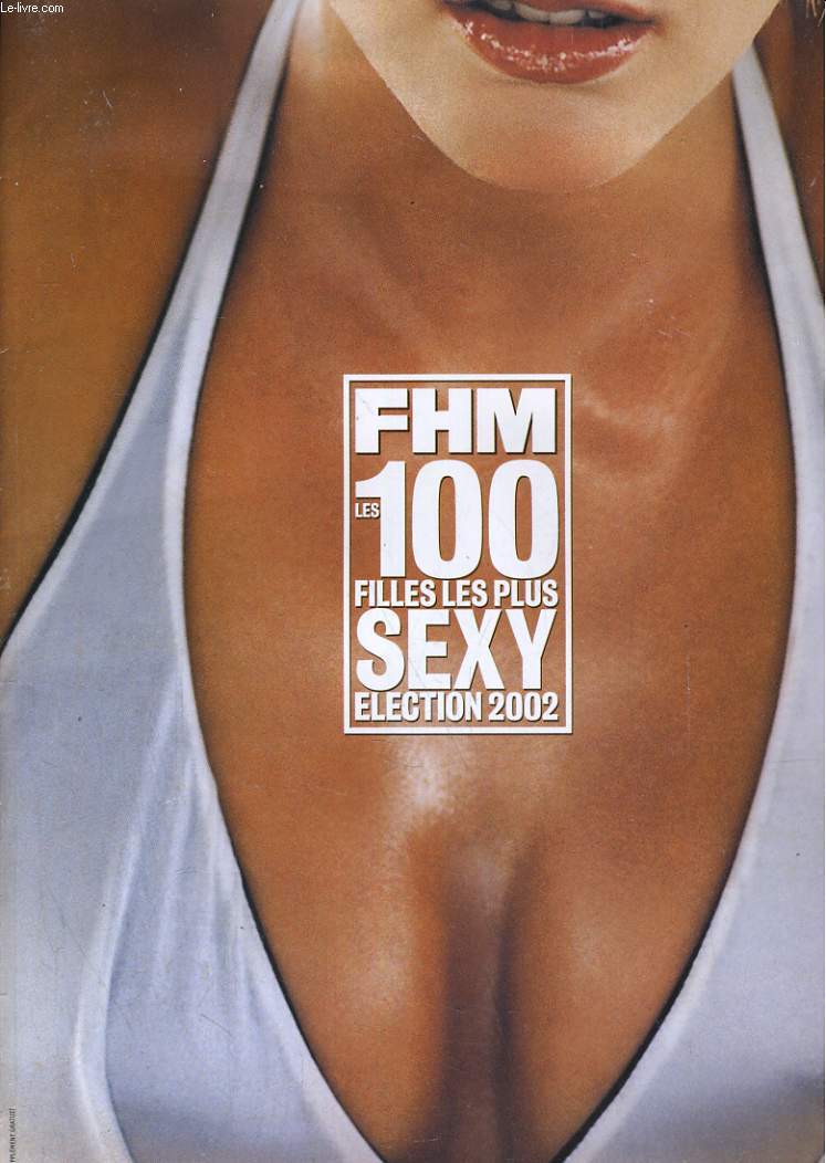 FHM. LES 100 FILLES LES PLUS SEXY, ELECTION 2002