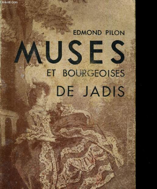MUSES ET BOURGEOISES DE JADIS