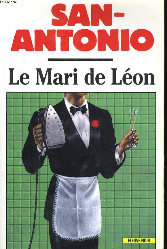 LE MARI DE LEON. CHRONIQUE D'UNE AMITIE AVANCEE