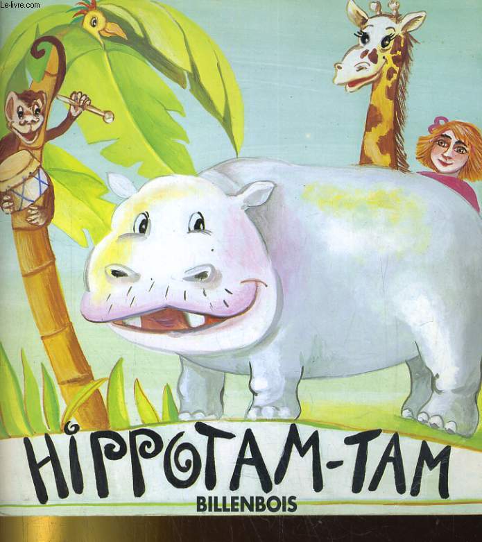 HIPPOTAM-TAM: LE LIVRE, LE SPECTACLE