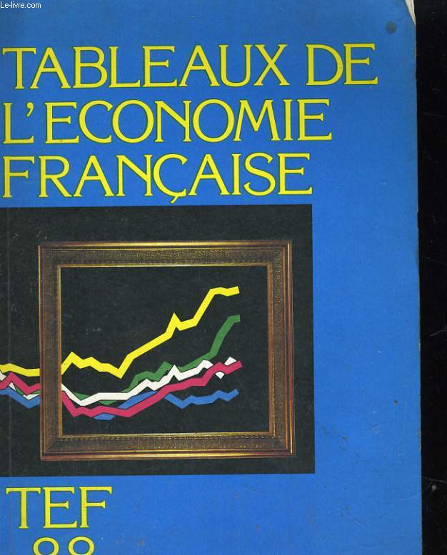 TABLEAUX DE L'ECONOMIE FRANCAISE TEF 88