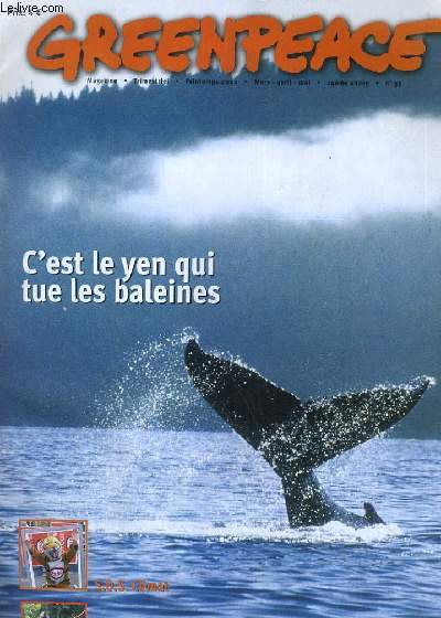 GREENPEAE N53. C'EST LE YEN QUI TUE LES BALEINES...