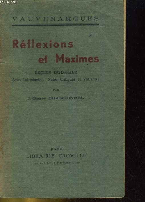 REFLEXIONS ET MAXIMES. VUVENARGUES