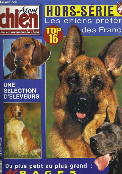 ATOUT CHIEN HORS-SERIE N43. OUR LES AMOUREUX DU CHIEN; LES CHIENS PREFERES DES FRANCAIS...