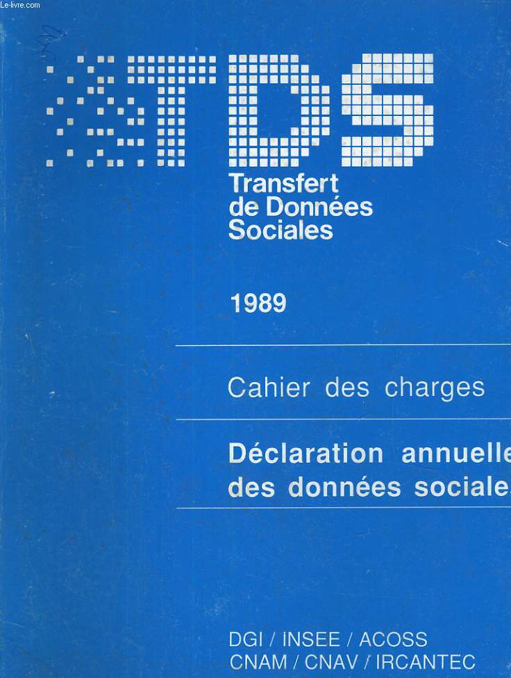 TDS TANSFERT DE DONNEES SOCIALES 189. CAHIER DES CHARGES, DECLARATION ANNUELLE DES DONNEES SOCIALE