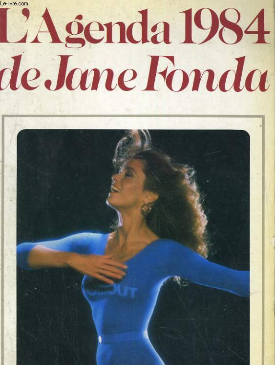 L'AGENDA 1984 DE JANE FONDA