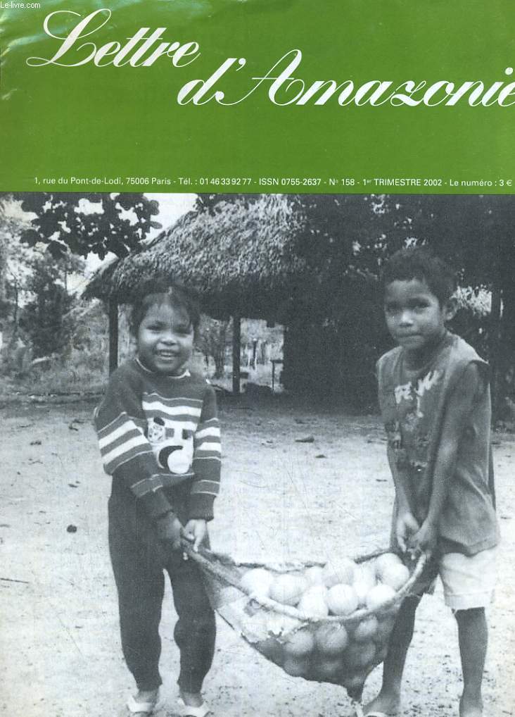 LETTRE D'AMAZONIE N158. RESURRECTION D'UNE TRIBU INDIENNE, A LA PRISON DES FEMMES...