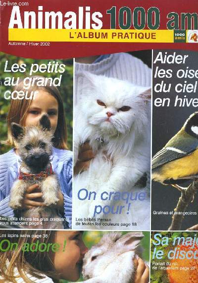 ANIMALIS 100 AMIS. L'ALBUM PRATIQUE. AIDER LES OISEAUX DU CIEL EN HIVER