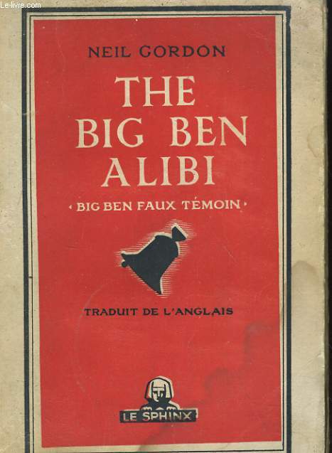 THE BIG BEN ALIBI. BIG BEN FAUX TEMOIN