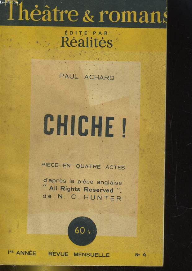 REALITES, LITTERAIRE ET THEATRAL, N 4, CHICHE !