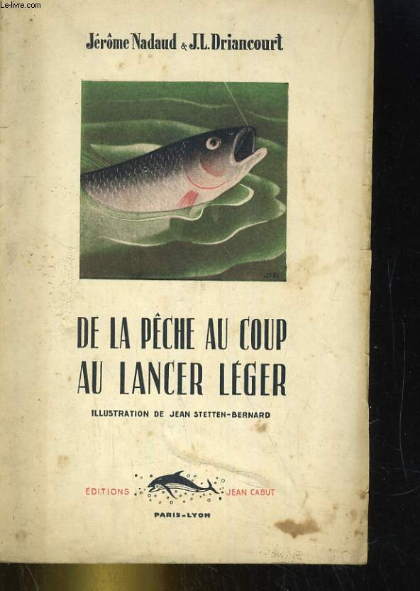 DE LA PECHE AU COUP AU LANCER LEGER