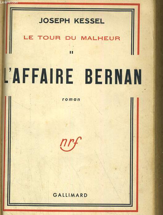 LE TOUR DU MALHEUR. I/ LA FONTAINE MEDICIS. II/ L'AFFAIRE BERNAN