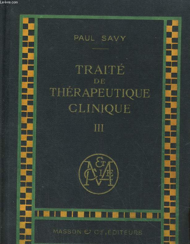 TRAITE DE THERAPEUTIQUE CLINIQUE III