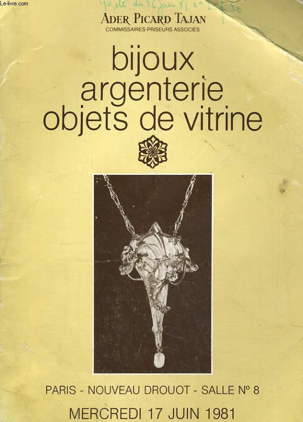 CATALOGUE DE VENTES AUX ENCHERES BIJOUX, ARGENTERIE, OBJETS DE VITRINE. PARIS - NOUVEAU DROUOT - SALLE N8. MERCREDI 17 JUIN 1981