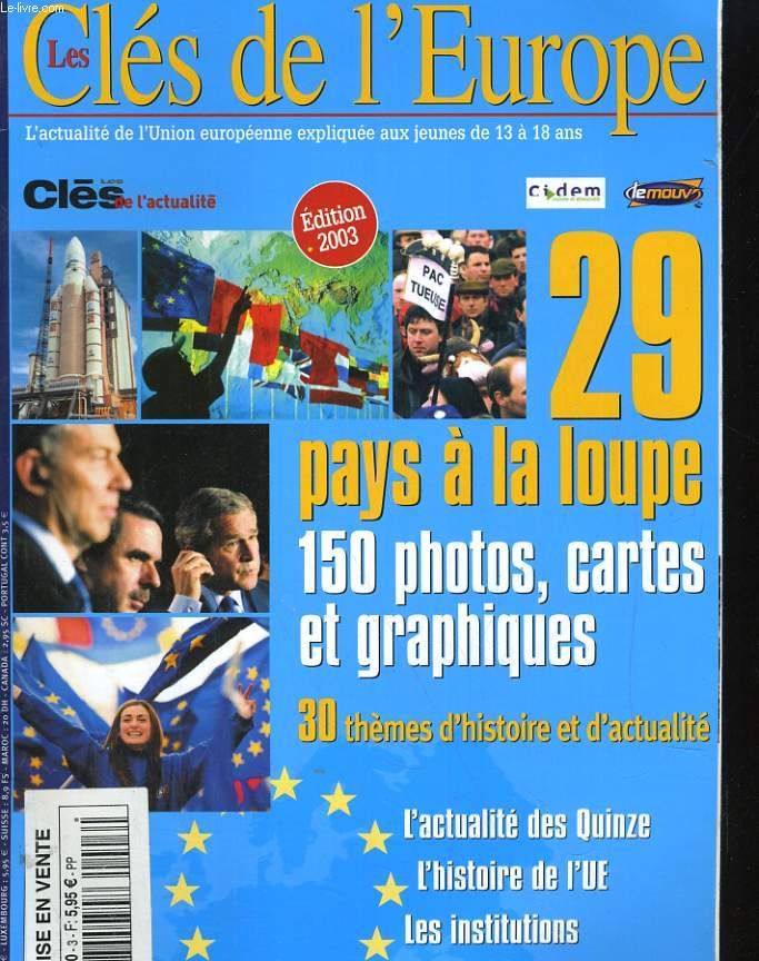 LES CLES DE L'EUROPE N3. 29 PAYS A LA LOUPE 150 PHOTOS, CARTES ET GRAPHIQUES...