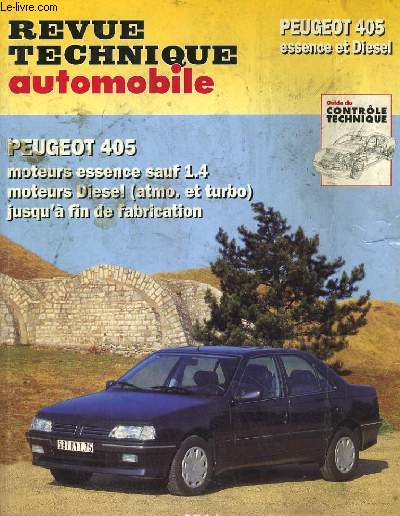 REVUE TECHNIQUE AUTOMOBILE. PEUGEOT 405. ESSENCE ET DIESEL