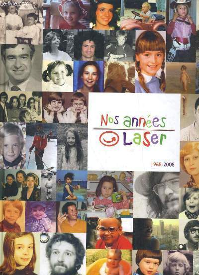 NOS ANNEES LASER 1968-2008