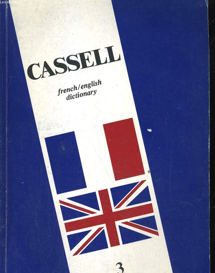 CASSELL'S NEW FRENCH-ENGLISH / ENGLISH-FRENCH DICTIONARY 3. O - Z