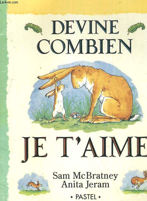 DEVINE COMBIEN JE T'AIME
