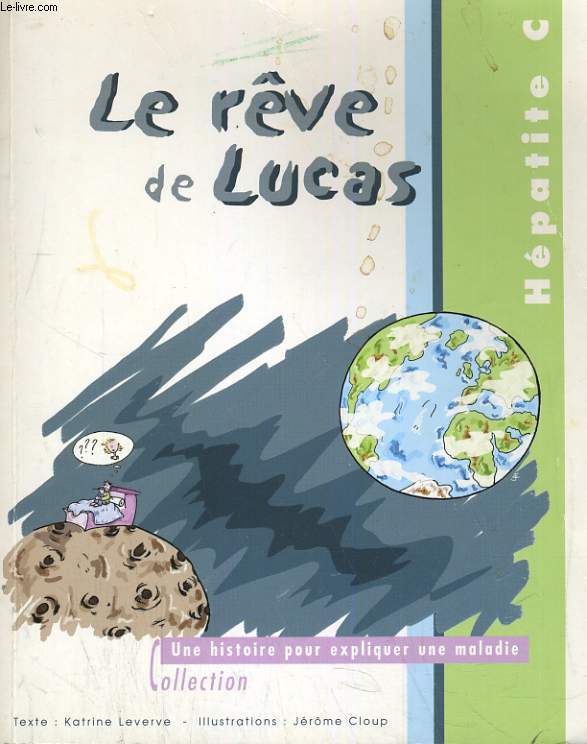 LE REVE DE LUCAS. HEPATITE C