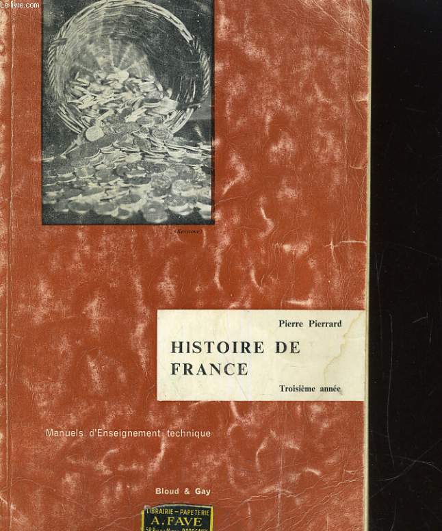 HISTOIRE DE FRANCE. MANUELS D'ENSEIGNEMENT TECHNIQUE