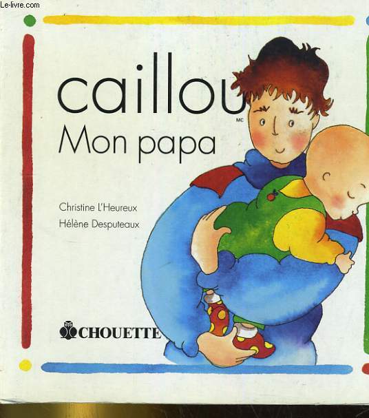 CAILLOU, MON PAPA