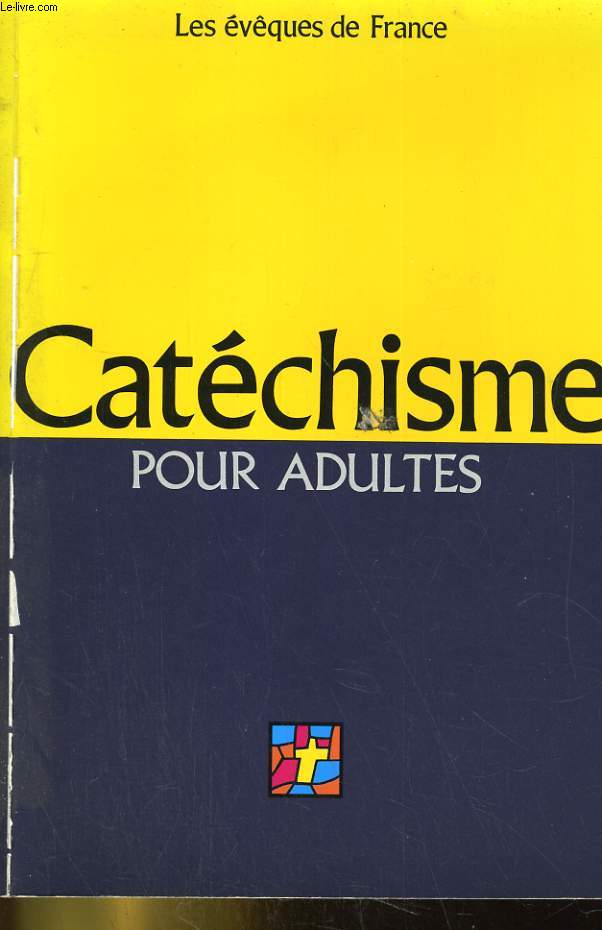 CATECHISME POUR ADULTES. l'alliance de Dieu avec les hommes