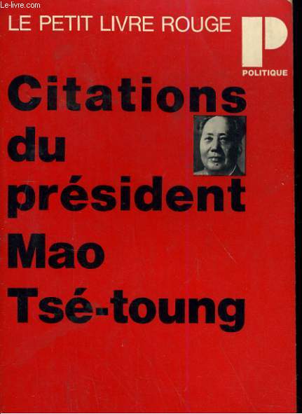 CITATIONS DU PREDIDENT MAO TSE-TOUNG