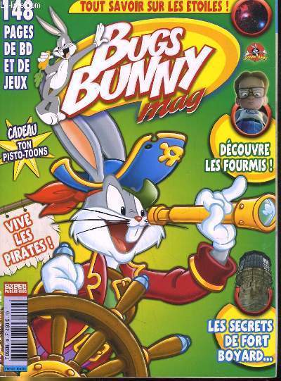 BUGS BUNNY MAG N38. DECOUVRE LES FOURMIS, LES SECRETS DE FORT BOYARD...