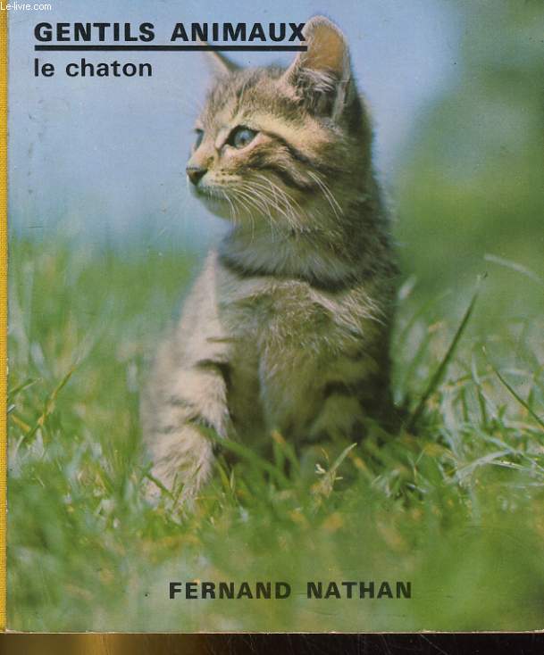 GENTILS ANIMAUX LE CHATON