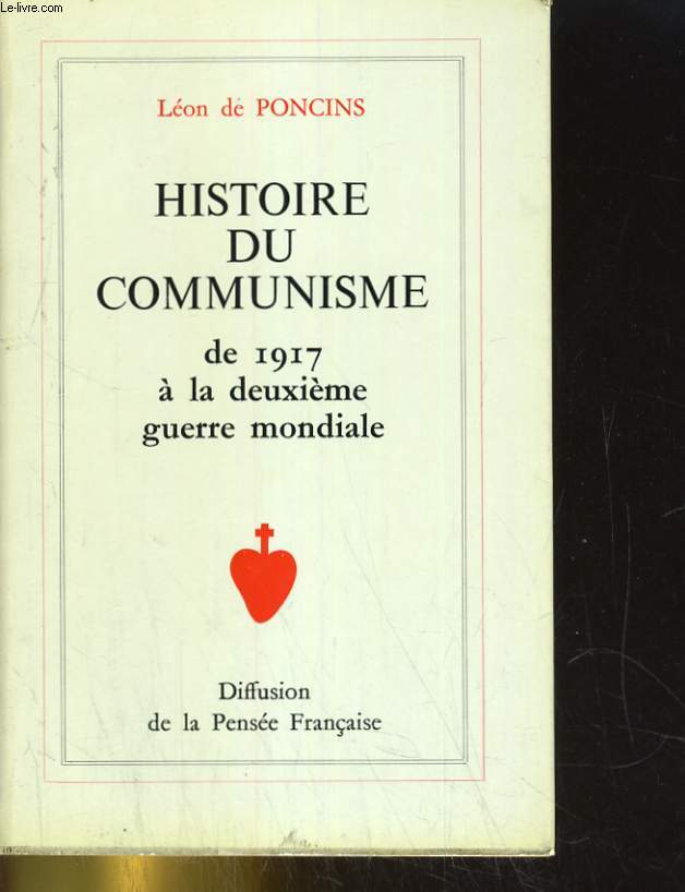 HISTOIRE DU COMMUNISME. DE 1917 A LA DEUXIEME GUERRE MONDIALE