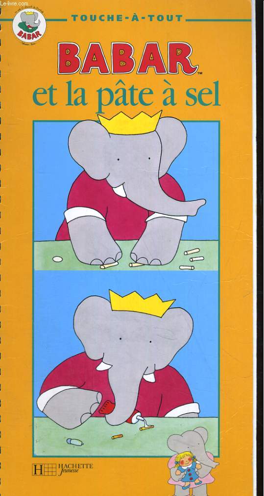 BABAR ET LA PATE A SEL. N13: PETITES REALISATIONS EN PATE A SEL