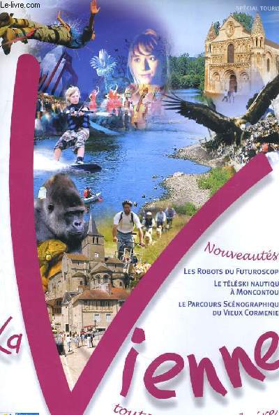 LA VIENNE. TOUT POUR VOUS SEDUIRE