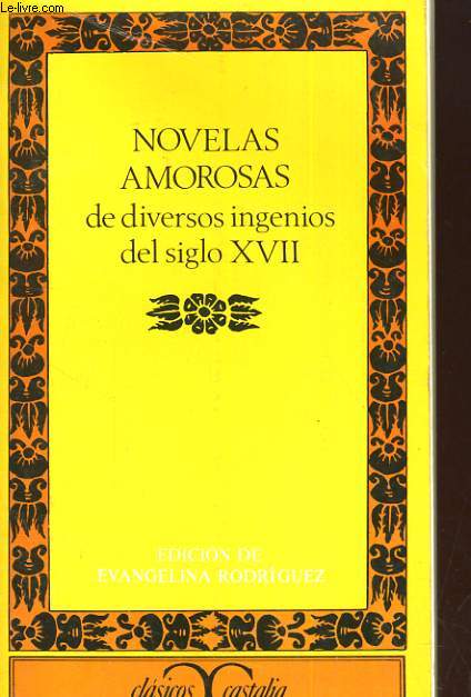 NOVELAS AMOROSAS DE DIVERSOS INGENIOS DEL SIGLO XVII