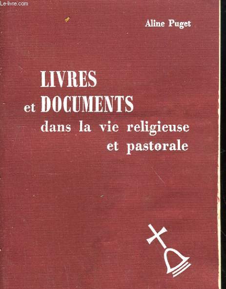 LIVRES ET DOCUMENTS. DANS LA VIE RELIGIEUSE ET PASTORALE