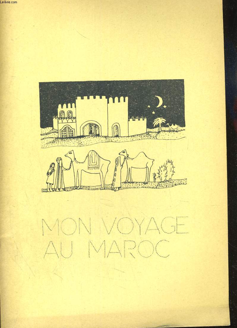 NOTRE VOYAGE AU MAROC, LE 2 NOVEMBRE 1973