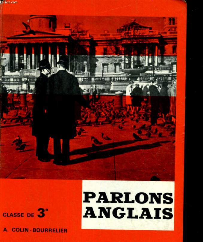 PARLONS ANGLAIS. CLASSE DE 3E