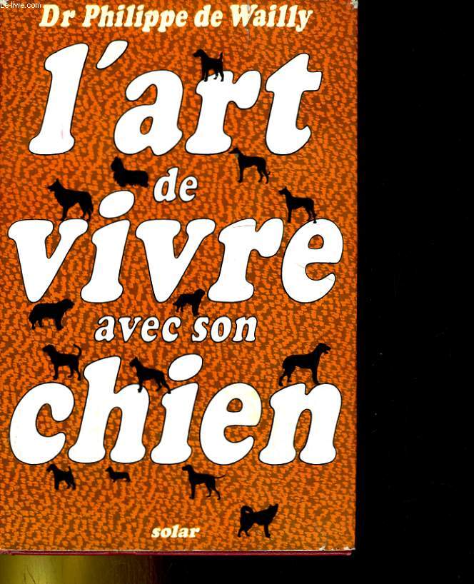 L'ART DE VIVRE AVEC SON CHIEN