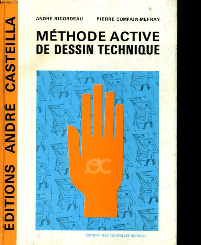 METHODE ACTIVE DE DESSIN TECHNIQUE