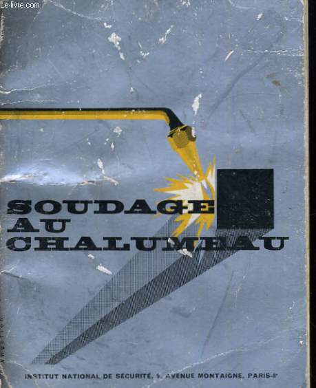 LE SOUDAGE AU CHALUMEAU