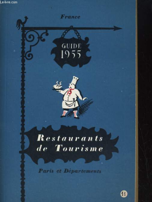 RESTAURANTS DE TOURISME. GUIDE 1955. PARIS ET DEPARTEMENTD
