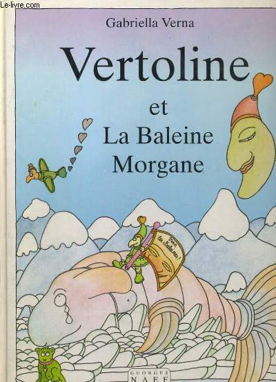 VERTOLINE ET LA BALEINE MORGANE