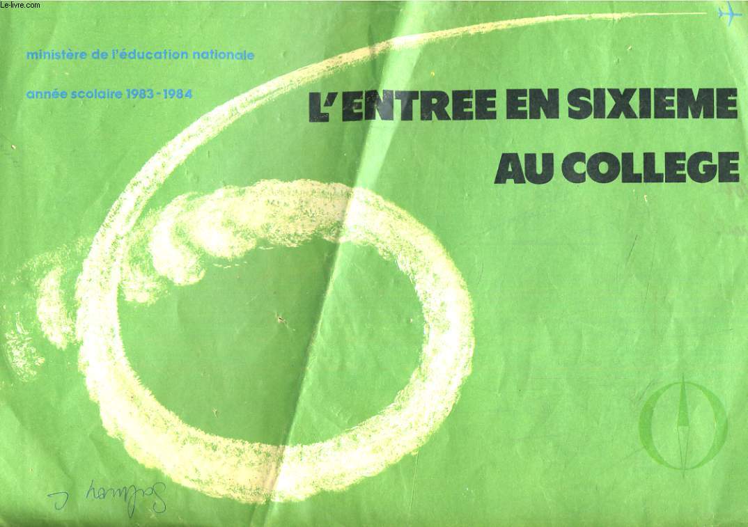 L'ENTREE EN SIXIEME AU COLLEGE. ANNEE SCOLAIRE 1983-1984