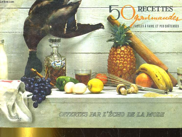 50 RECETTES GOURMANDES, FACILES A FAIRE ET PEU COUTEUSES