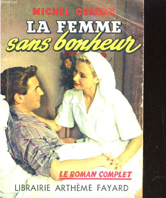 LA FEMME SANS BONEHEUR