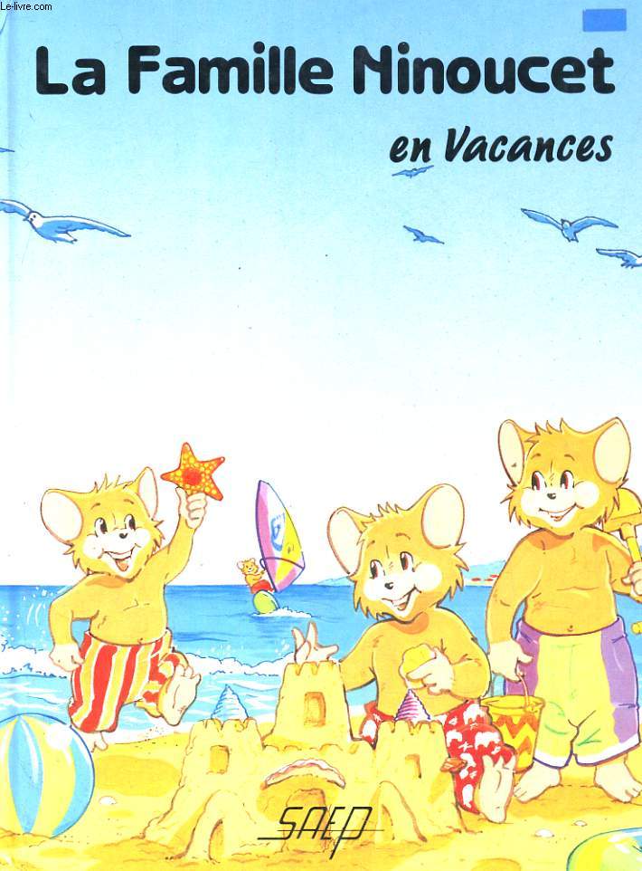 LA FAMILLE MINOUCET EN VACANCES