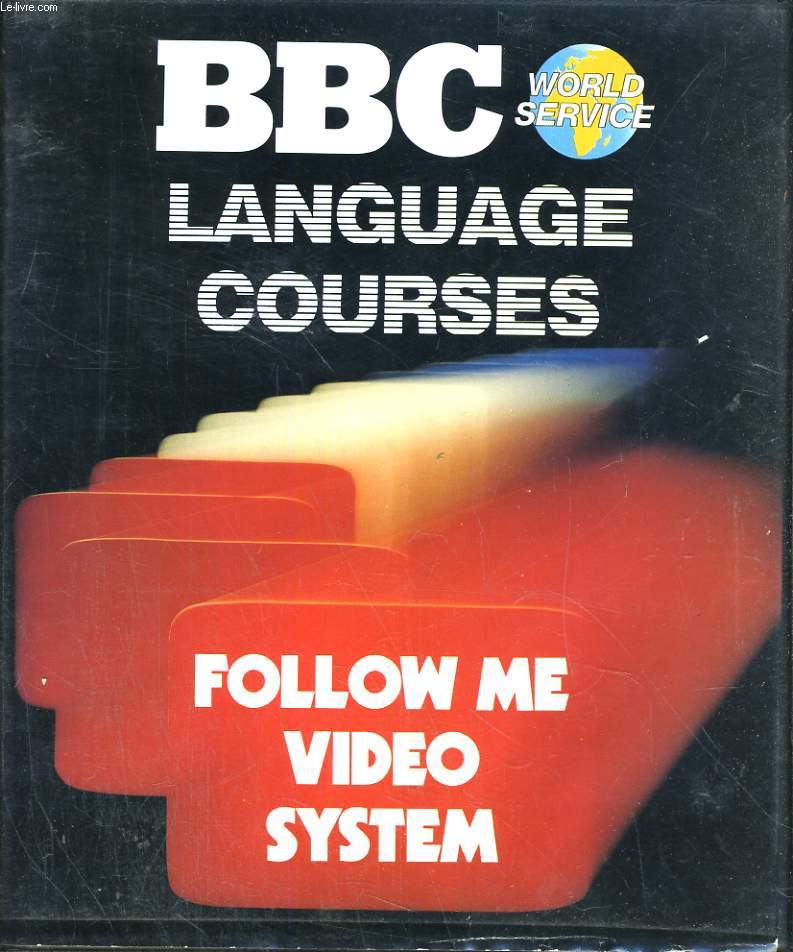 BBC WORLD SERVICE LANGUAGE COURSES. FOLLOW ME VIDEO SYSTEM 3