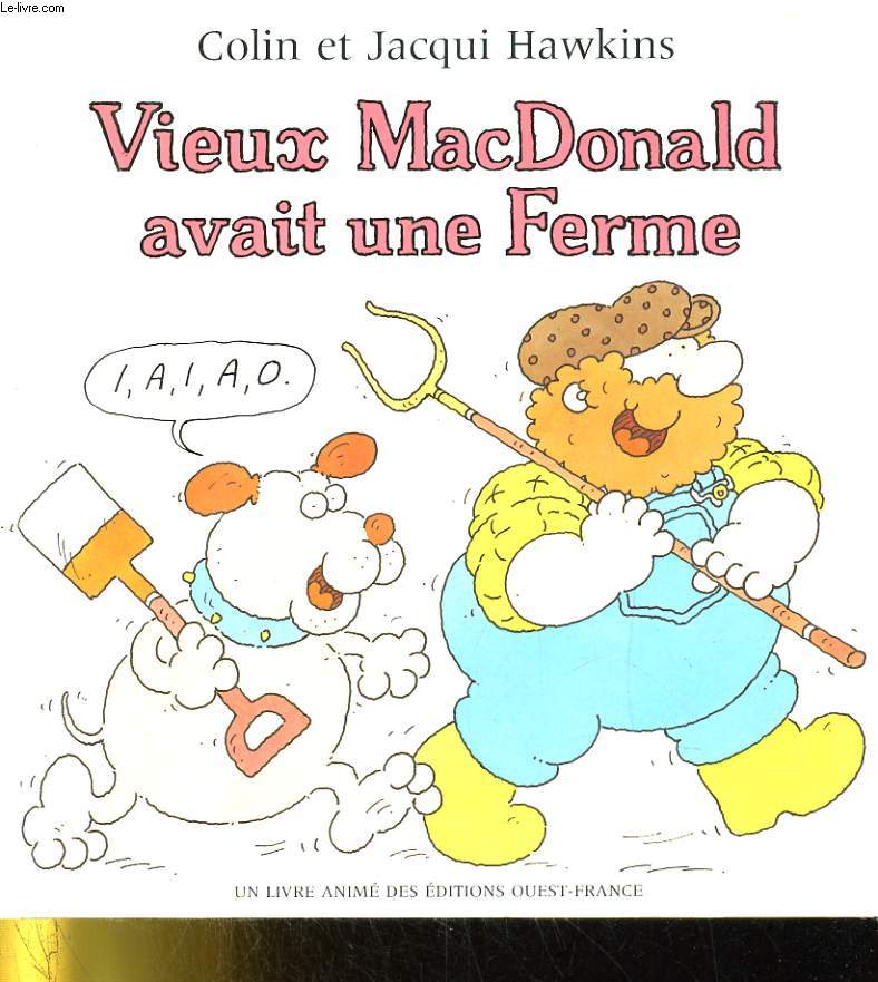 VIEUX MACDONALD AVAIT UNE FERME. LIVRE ANIME